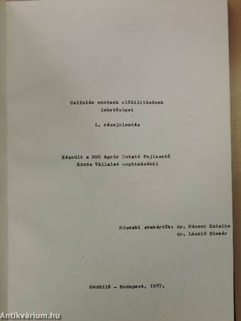 Celluláz enzimek előállításának lehetőségei I./Lignocellulózok mikrobiológiai lebontása II-III.