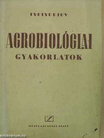 Agrobiológiai gyakorlatok
