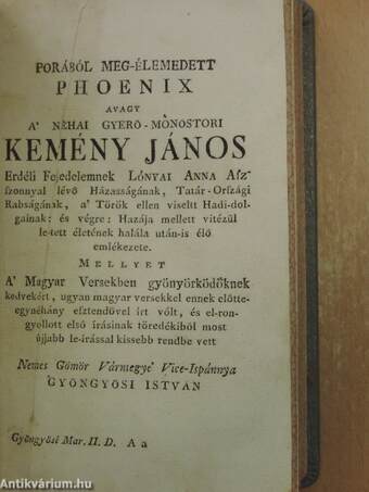 Márssal Társalkodó Murányi Vénus/Palinodia Prosopopoeia Hungariae/Rózsa Koszoru/Porából meg-élemedett Phoenix/A' csalárd Kupídónak