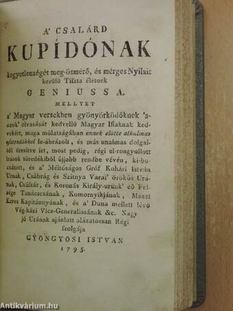 Márssal Társalkodó Murányi Vénus/Palinodia Prosopopoeia Hungariae/Rózsa Koszoru/Porából meg-élemedett Phoenix/A' csalárd Kupídónak