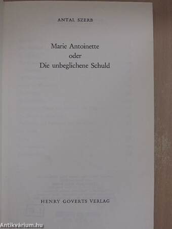 Marie Antoinette oder Die unbeglichene Schuld