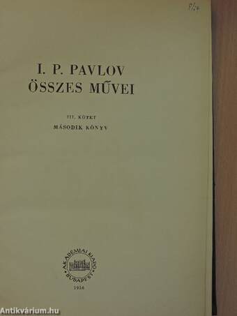 I. P. Pavlov összes művei III.