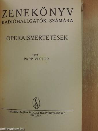 Zenekönyv rádióhallgatók számára - Operaismertetések