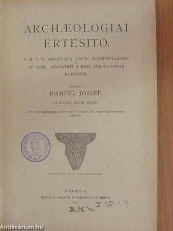 Archaeologiai Értesitő 1908/1-5.