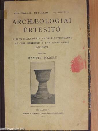 Archaeologiai Értesitő 1913/1-5.
