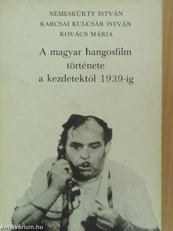 A magyar hangosfilm története a kezdetektől 1939-ig