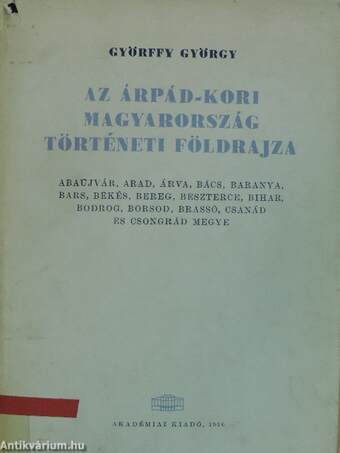 Az Árpád-kori Magyarország történeti földrajza I. (töredék)