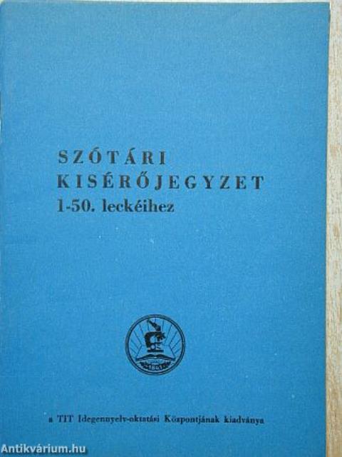 Szótári kisérőjegyzet a zágrábi angol audio-vizuális tananyag 1-50. leckéihez