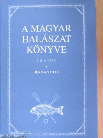 A magyar halászat könyve I-II.