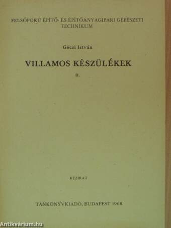 Villamos készülékek II.