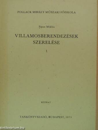 Villamosberendezések szerelése I.