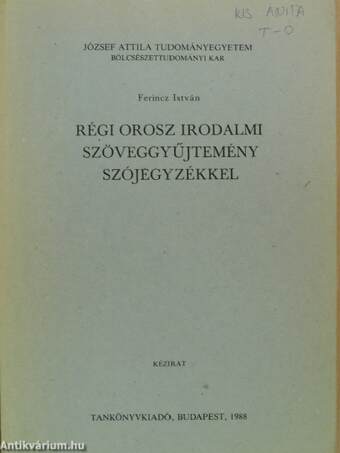 Régi orosz irodalmi szöveggyűjtemény szójegyzékkel