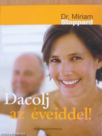 Dacolj az éveiddel!