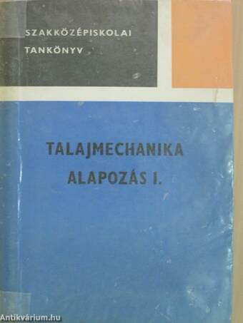 Talajmechanika alapozás I.