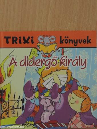 A didergő király