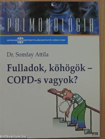 Fulladok, köhögök - COPD-s vagyok?