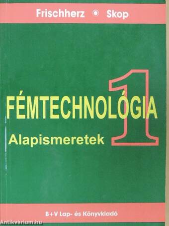 Fémtechnológia 1-2.