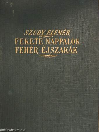 Fekete nappalok, fehér éjszakák