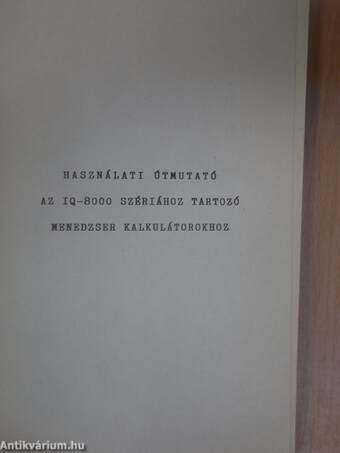 Használati útmutató az IQ-8000 szériához tartozó menedzser kalkulátorokhoz