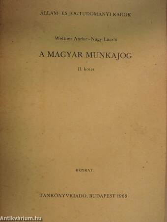 A magyar munkajog II.