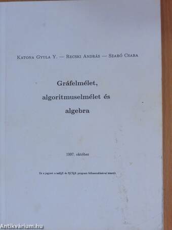 Gráfelmélet, algoritmuselmélet és algebra