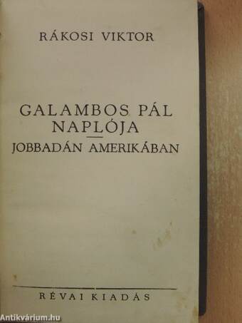 Galambos Pál naplója/Jobbadán Amerikában