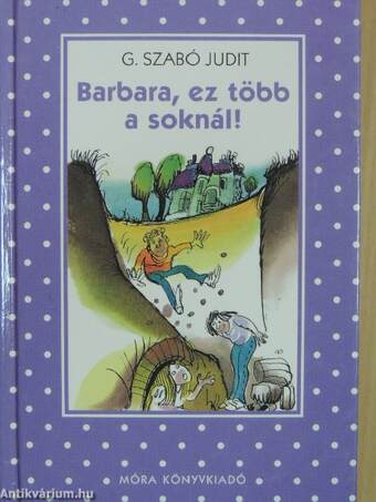 Barbara, ez több a soknál!