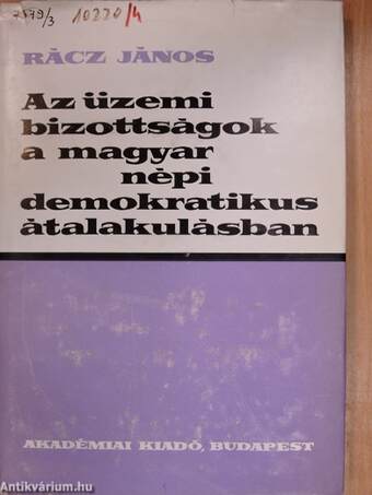 Az üzemi bizottságok a magyar népi demokratikus átalakulásban 1944-1948