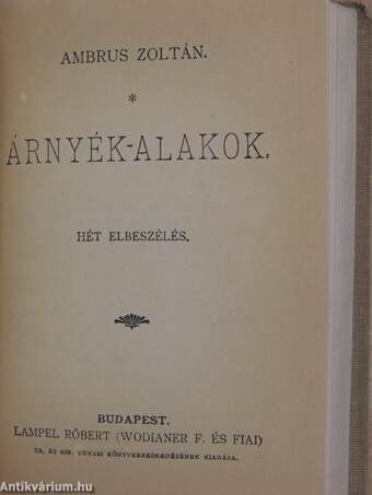 Berzsenyi báró és családja I-II./Árnyék-alakok/Régi és uj szinművek