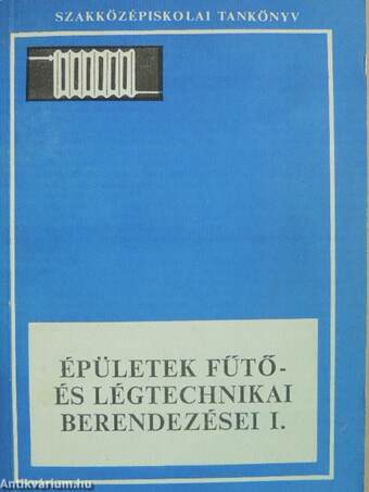 Épületek fűtő- és légtechnikai berendezései I.