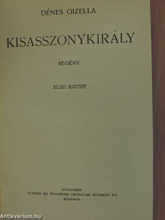 Kisasszonykirály I-II.