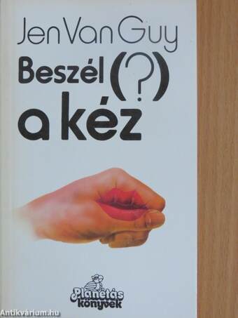 Beszél (?) a kéz