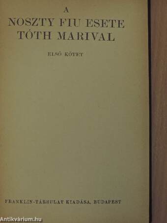 A Noszty fiu esete Tóth Marival I-III.