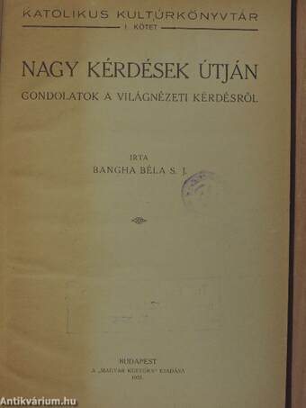 Nagy kérdések útján