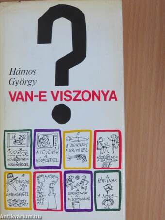 Van-e viszonya?