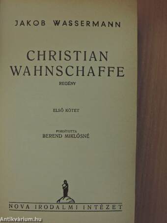 Christian Wahnschaffe I-II.