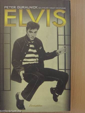 Elvis - Az utolsó vonat Memphisbe