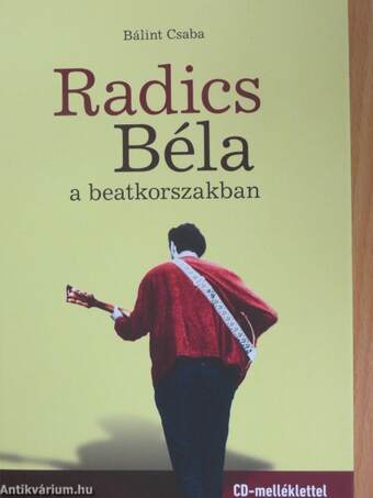 Radics Béla a beatkorszakban