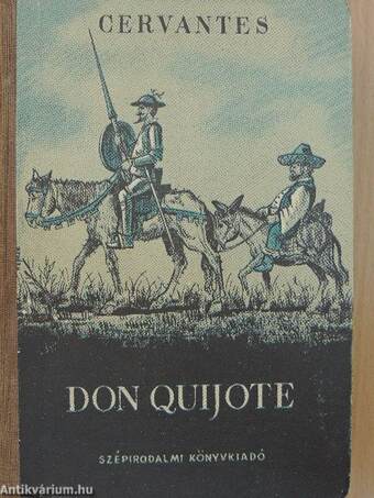 Az elmés nemes Don Quijote de la Mancha I-II.