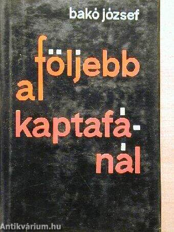 Följebb a kaptafánál