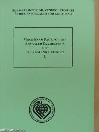 Mock Exam Pack for the Advanced Examination for Tourism and Catering 1.