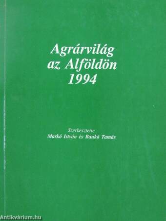 Agrárvilág az Alföldön 1994