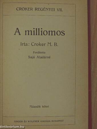 A milliomos I-III.