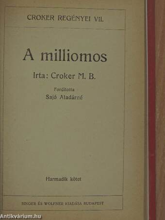 A milliomos I-III.