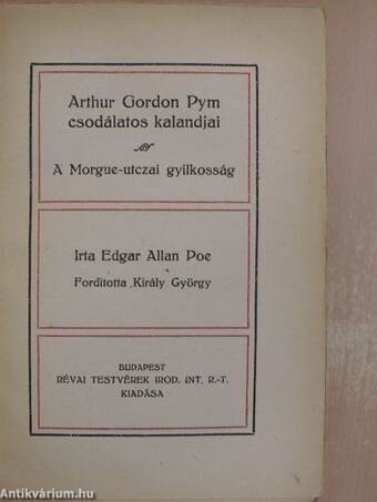 Arthur Gordon Pym csodálatos kalandjai/A Morgue-utczai gyilkosság