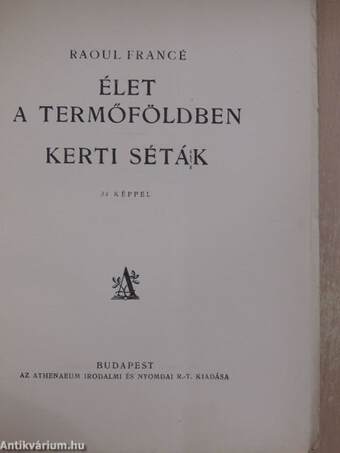 Élet a termőföldben/Kerti séták