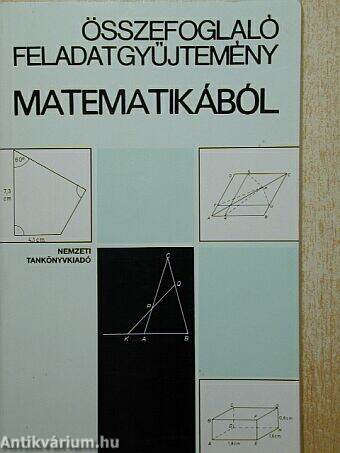 Összefoglaló feladatgyűjtemény matematikából