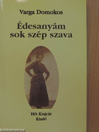 Édesanyám sok szép szava