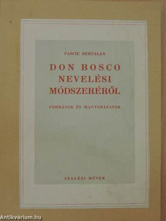 Don Bosco nevelési módszeréről