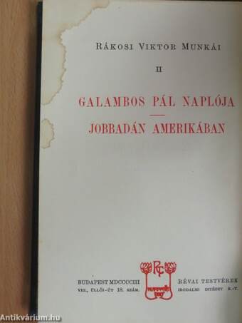 Galambos Pál naplója/Jobbadán Amerikában